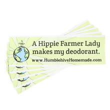 "A Hippy Farmer Lady makes my deodorant." Bumper Sticker